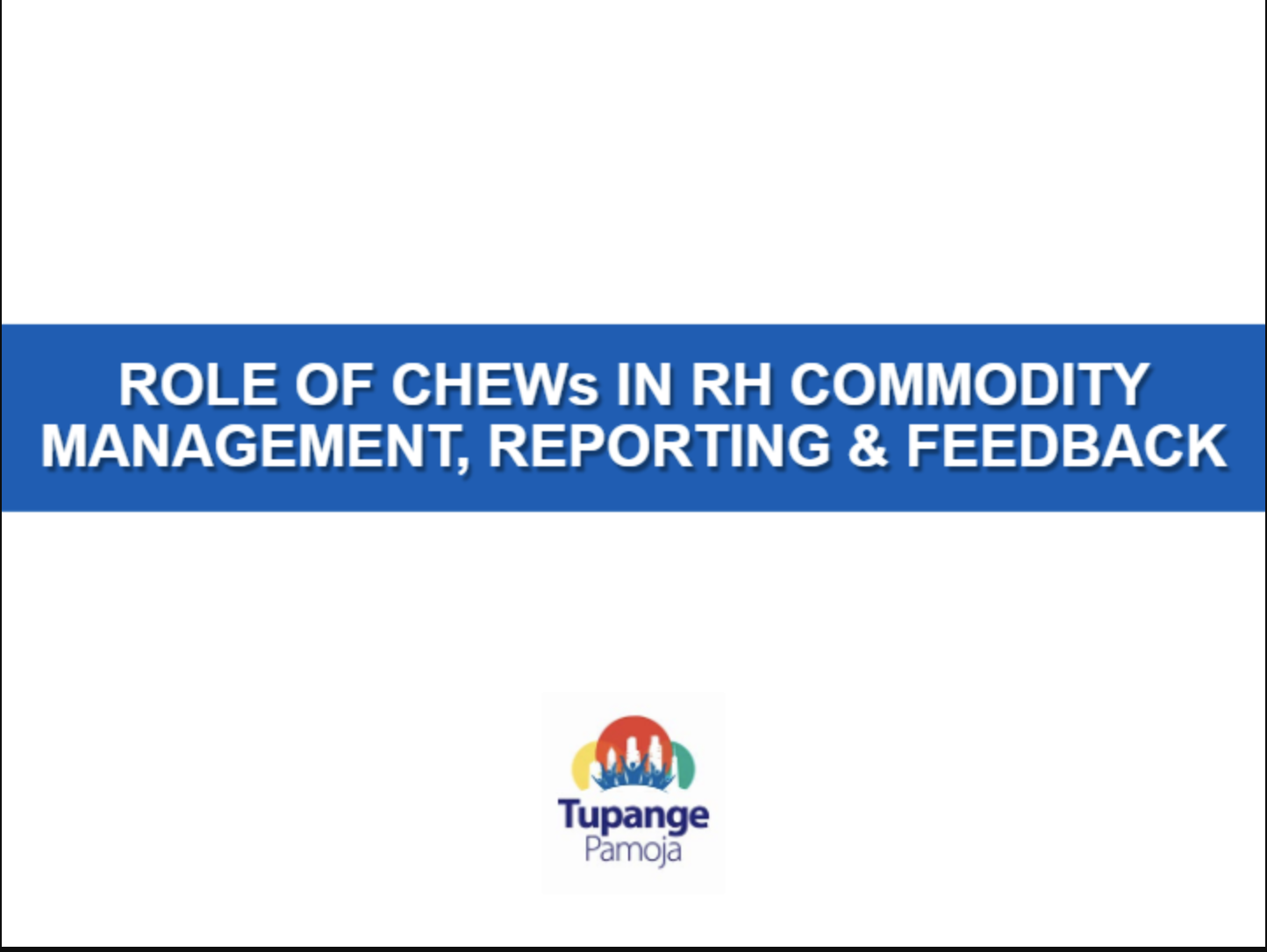 Role of CHEWs in Reproductive Health Commodity Management