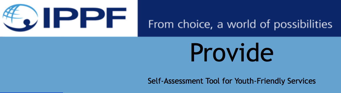 Provide: A Self-Assessment Tool for Youth-Friendly Services