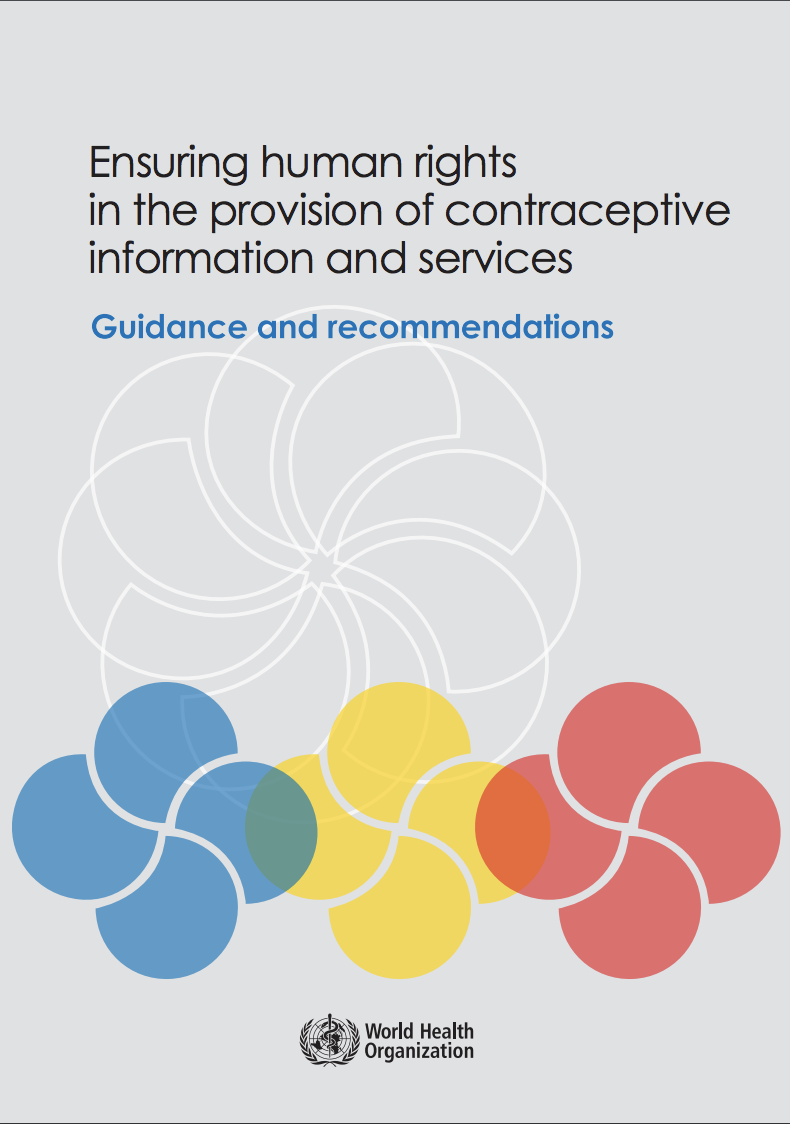 Ensuring human rights in the provision of contraceptive information and services: Guidance and recommendations
