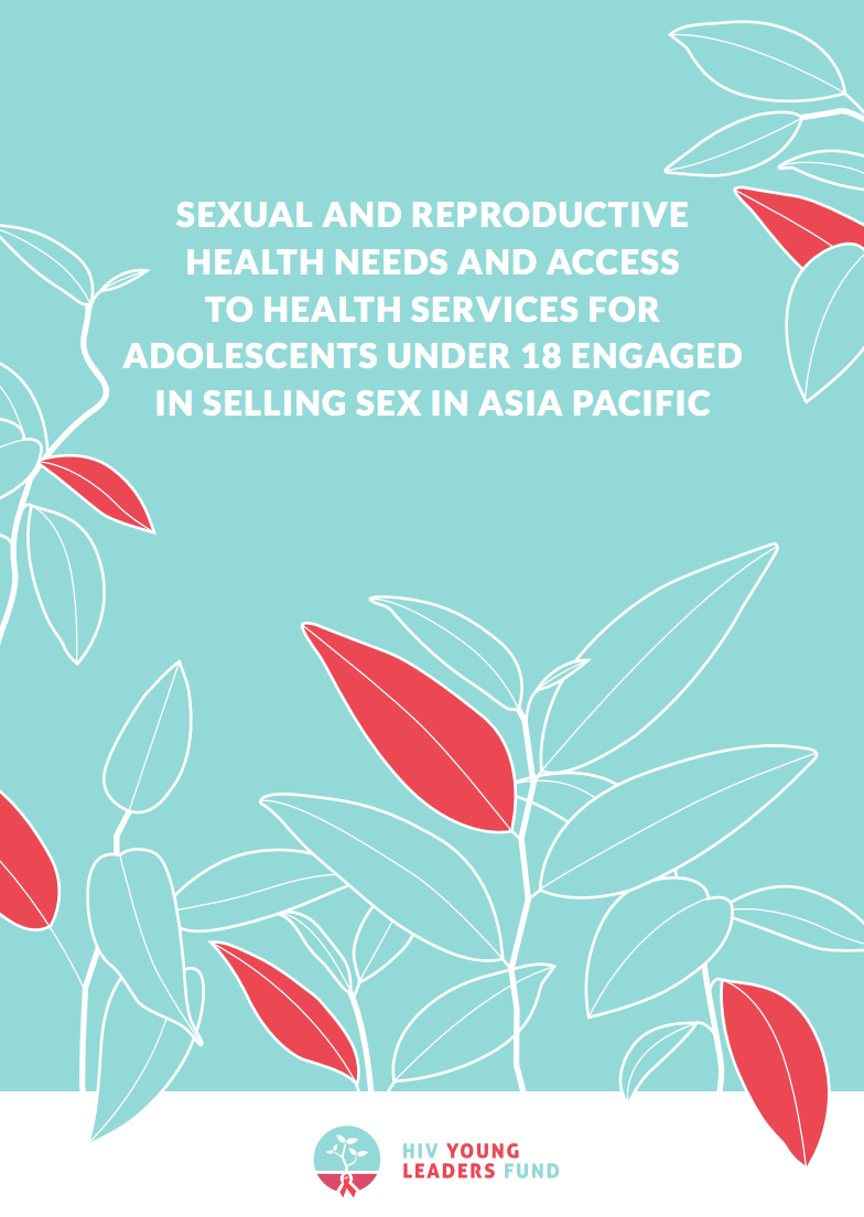 جنسی اور تولیدی صحت کی ضروریات اور ایشیا پیسیفک میں جنسی فروخت میں مصروف 18 سال سے کم عمر نوعمر بچوں کے لئے صحت کی خدمات تک رسائی