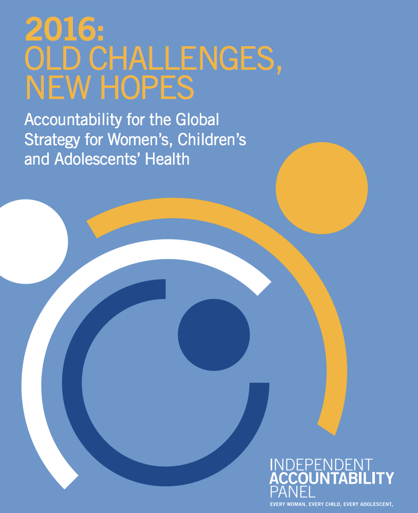 Vieux défis, nouveaux espoirs : Responsabilité de la stratégie mondiale pour la santé des femmes, des enfants et des adolescents