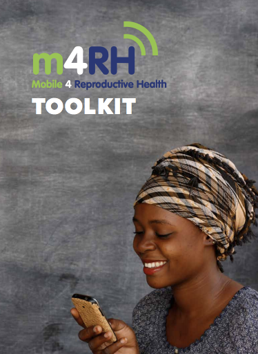 Mobile 4 Reproductive Health (m4RH) Toolkit
