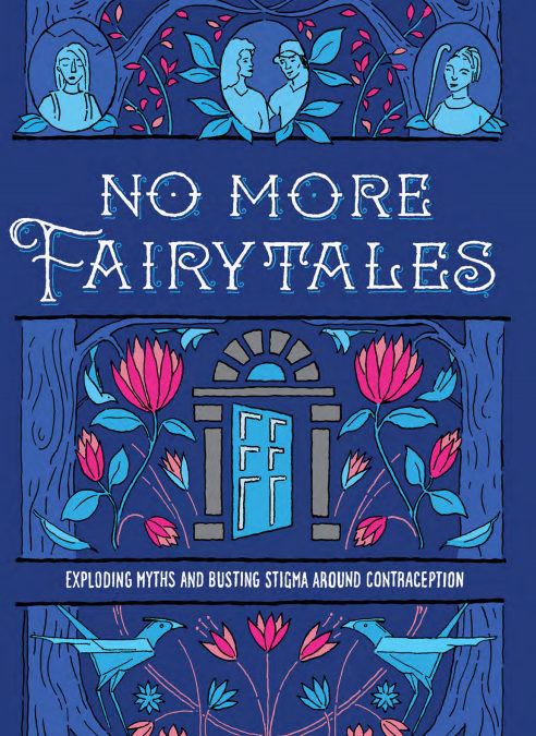 No More Fairy Tales: Exploding Myths and Busting Stigma Around Contraception
