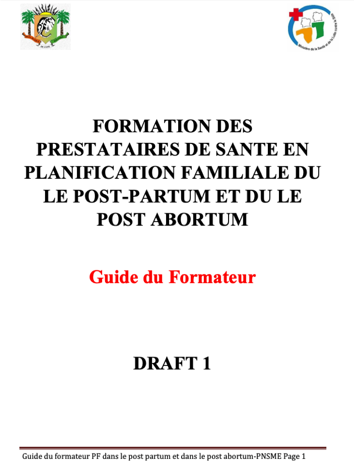 Formation des Prestataires de Sante en Planification Familiale du le Post-Partum du le Post Abortum : Guide du Formateur