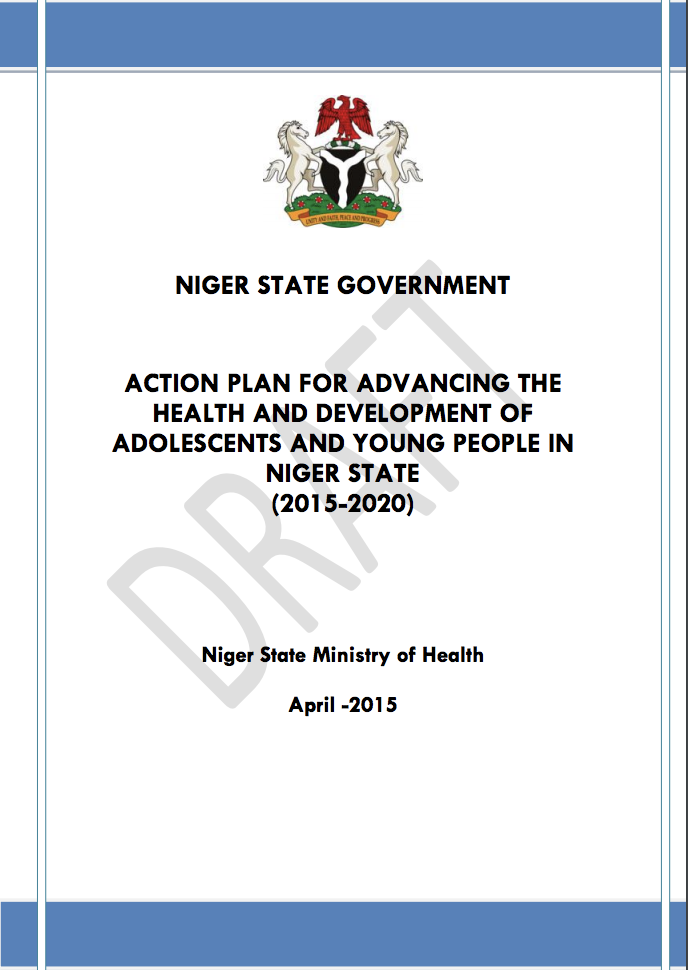 Action Plan for Advancing the Health and Development of Adolescents and Young People in Niger State (2015-2020)