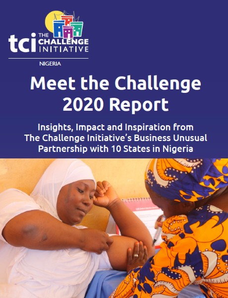 Rapport "Relever le défi 2020" : Insights, Impact and Inspiration from TCI's Business Unusual Partnership with 10 States in Nigeria