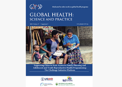 GHSP Supplement Details TCI’s Experience Scaling Up Family Planning and AYSRH Services through Supported Local Governments